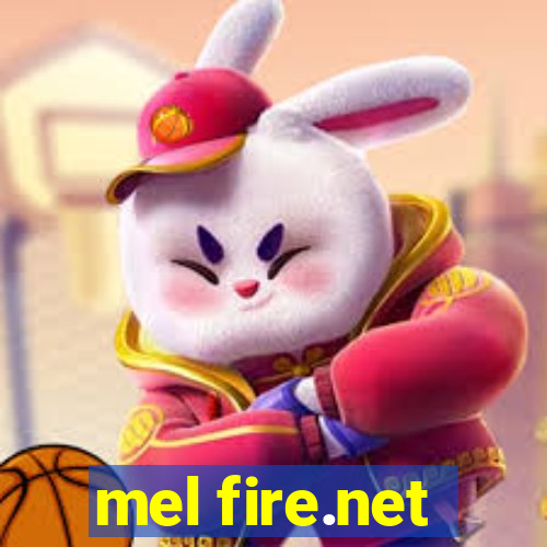 mel fire.net